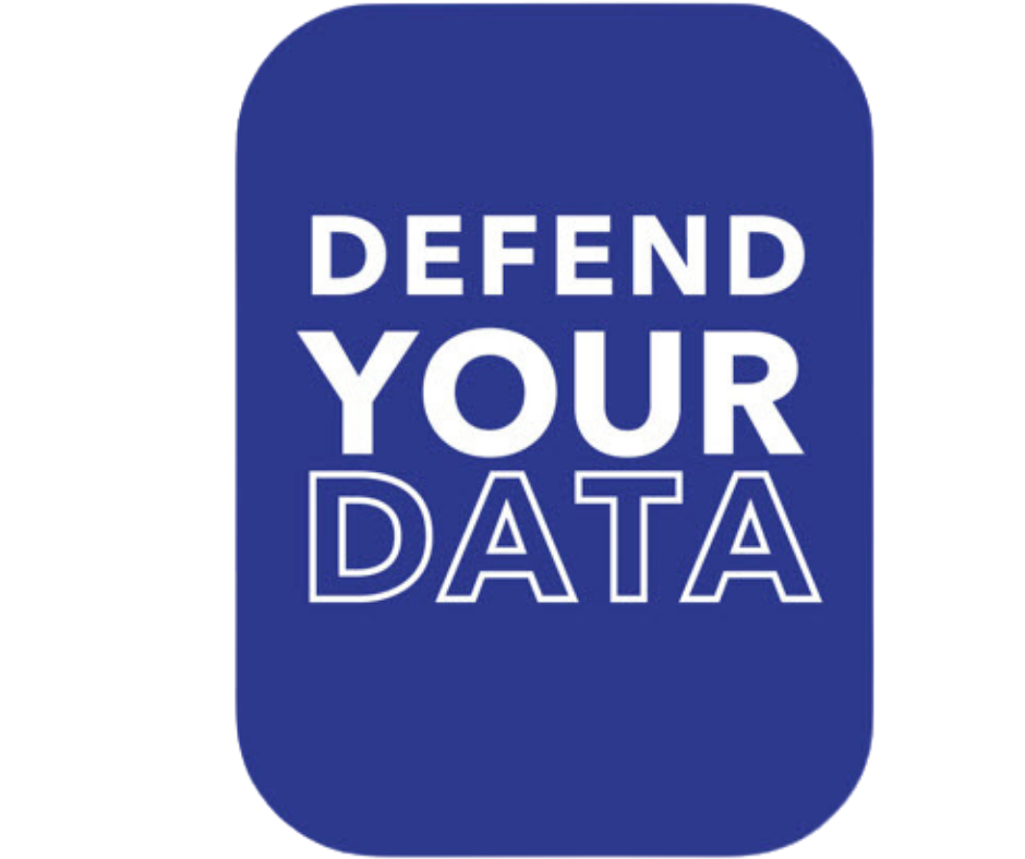 Defend Your Data